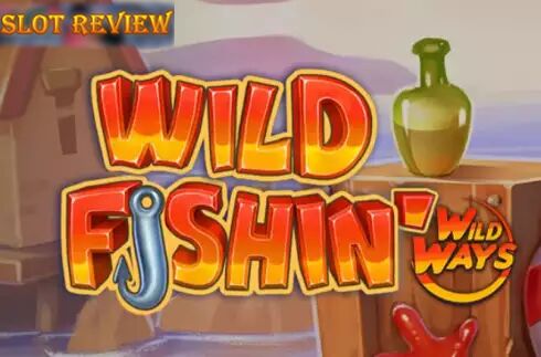 Wild Fishin Wild Ways Slot Review